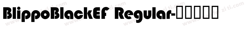 BlippoBlackEF Regular字体转换